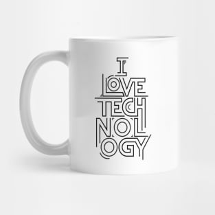 I Love Technology Mug